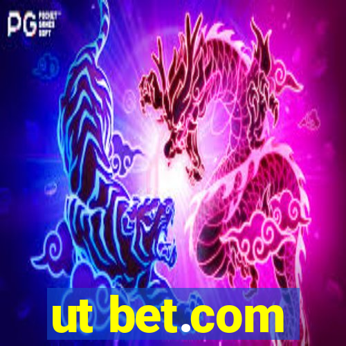 ut bet.com